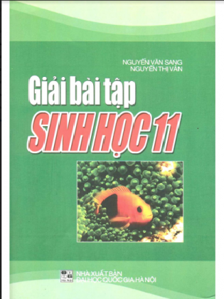 Giải bài tập SINH HỌC 11_NXB ĐH QUỐC GIA HÀ NỘI